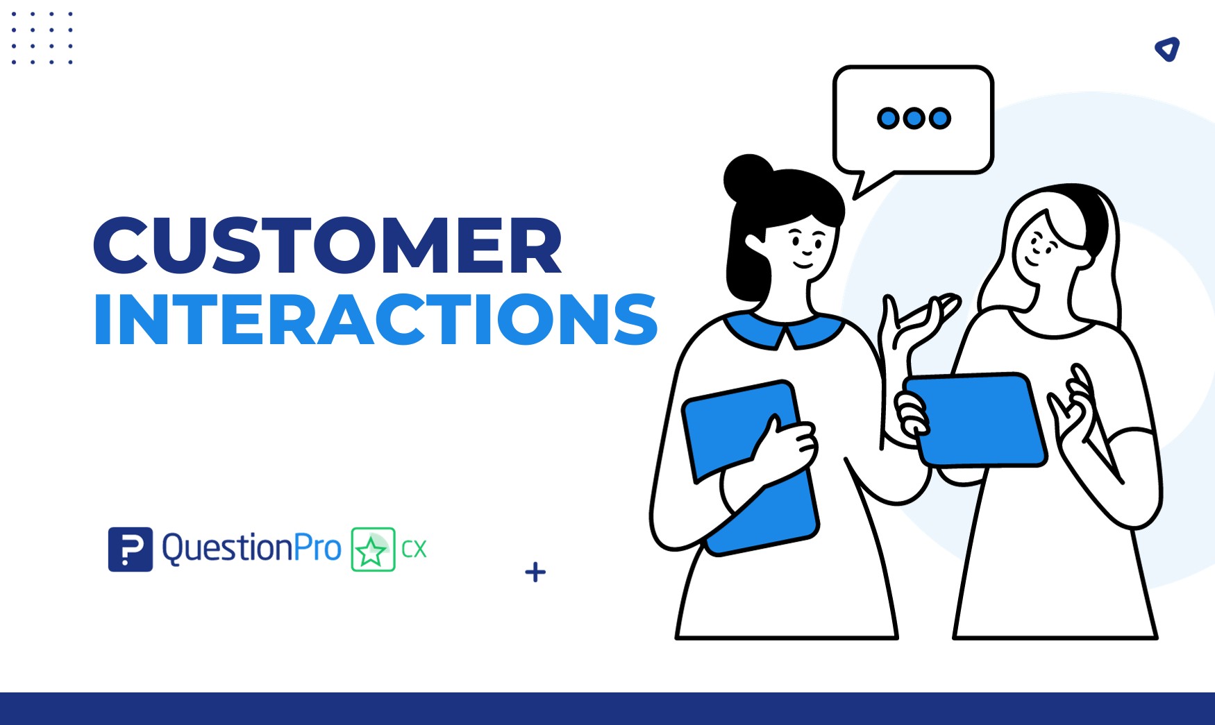 customer interactions
