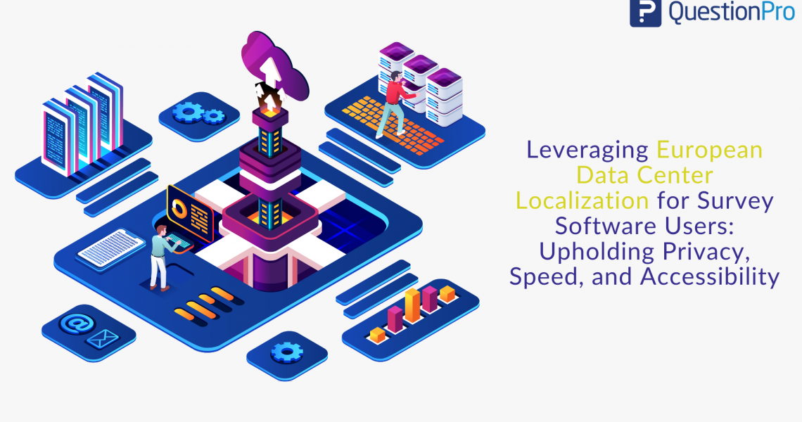 Leveraging European Data Center Localization for Survey Software Users: Upholding Privacy, Speed, and Accessibility