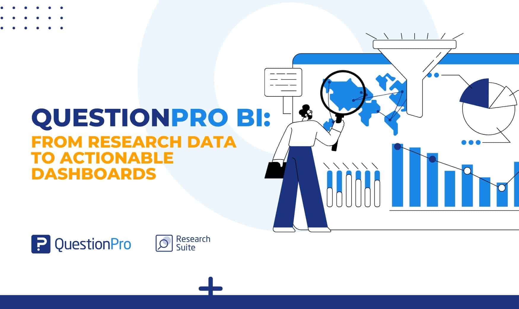 QuestionPro BI：数分で調査データから実用的なダッシュボードへ