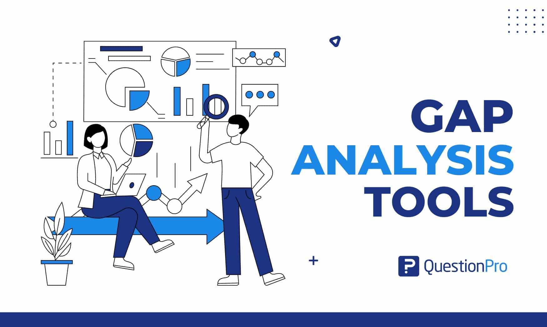 Best 7 Gap Analysis Tools to Empower Your Business
