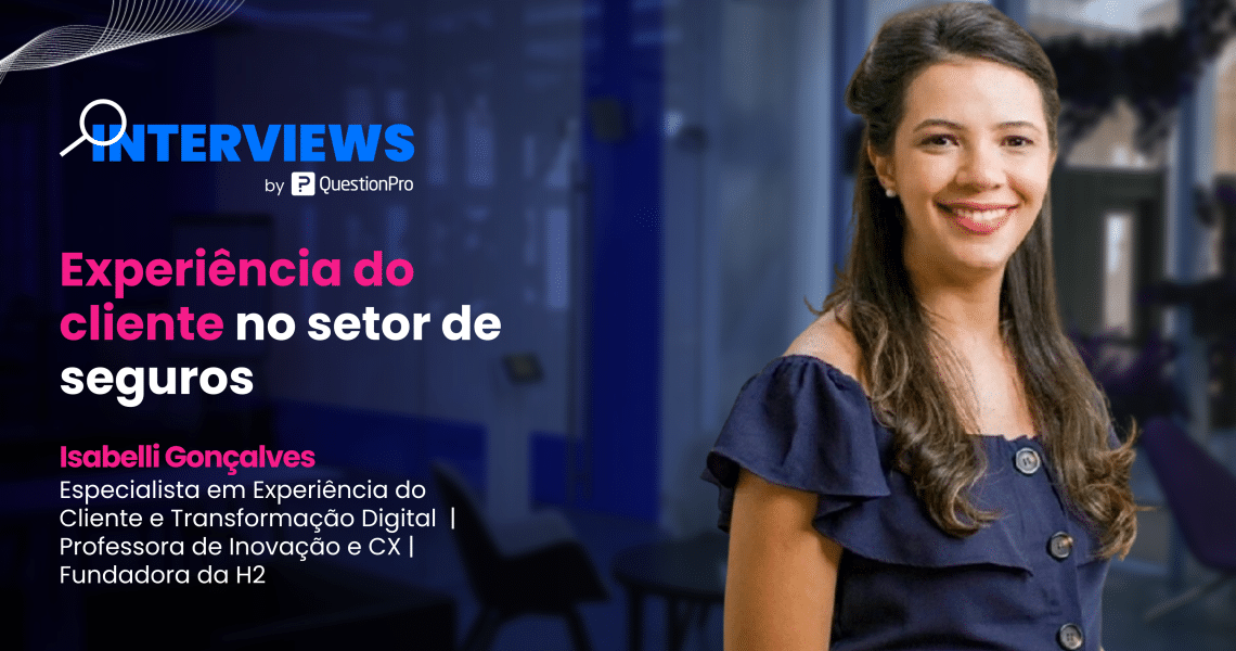 Experiência do cliente no setor de seguros: “um dos principais desafios é a mudança cultural” 