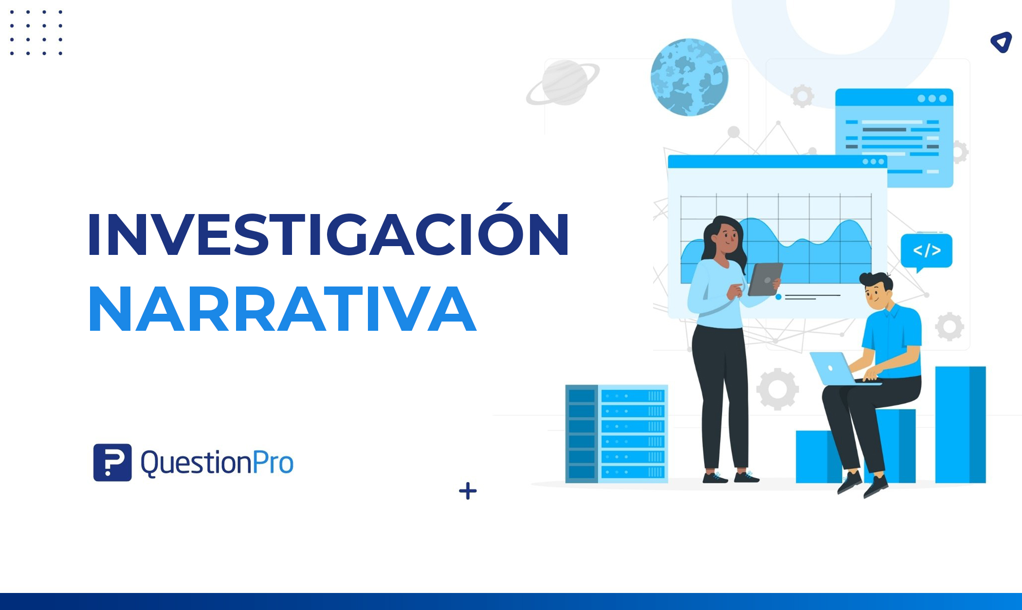 Investigación narrativa: Qué es y cómo realizarla