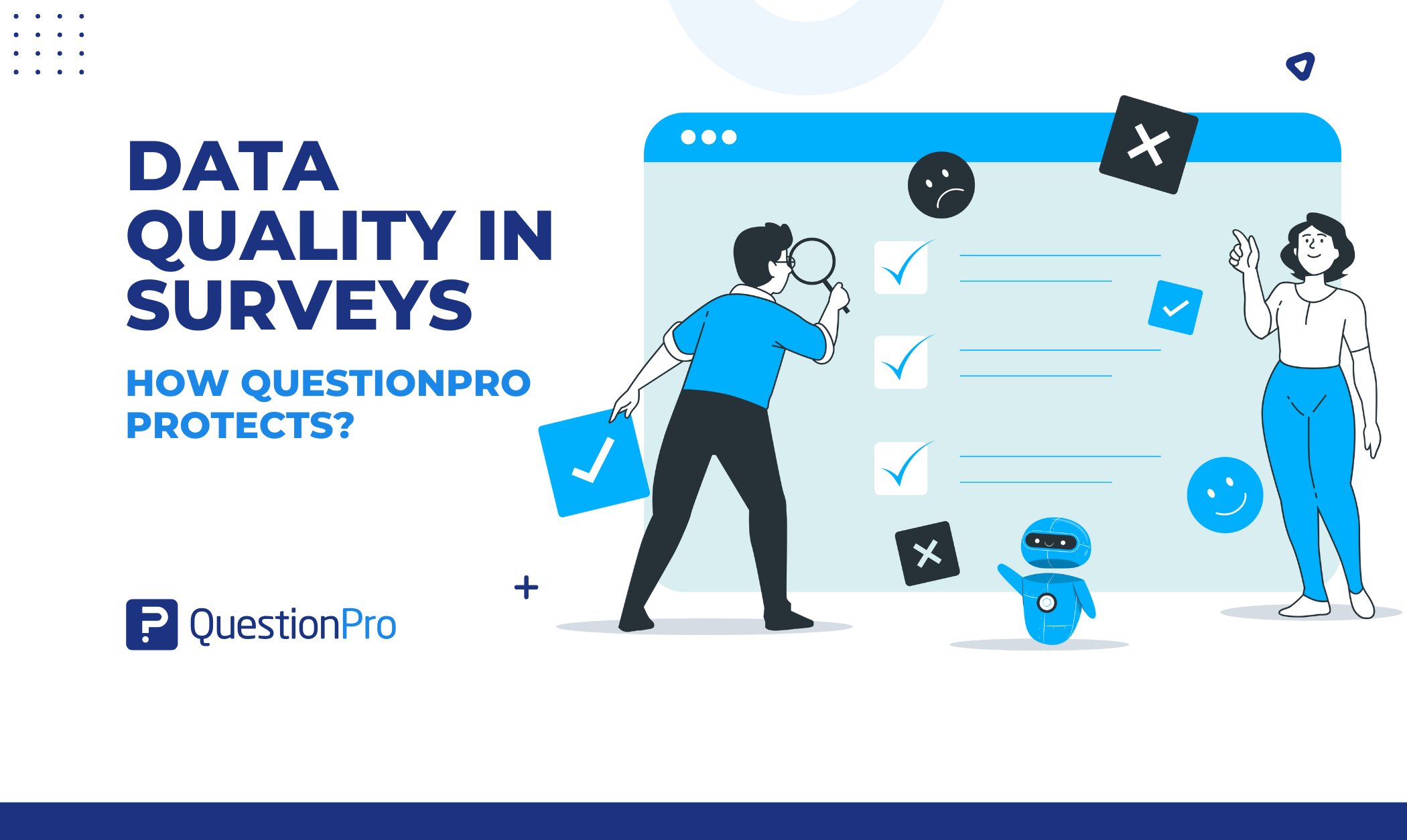 Why data quality in surveys matters more than ever—and how QuestionPro protects it
