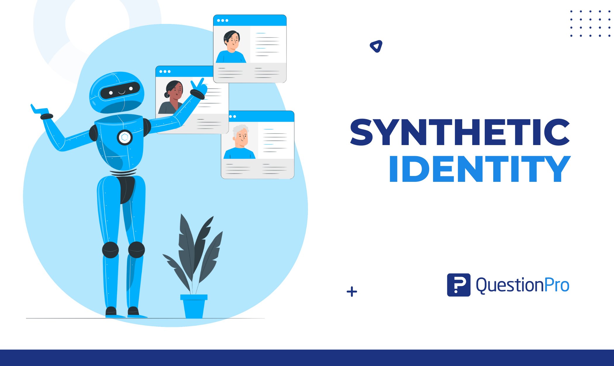 Synthetic Identity: How it Works, Uses & Prevents Fraud