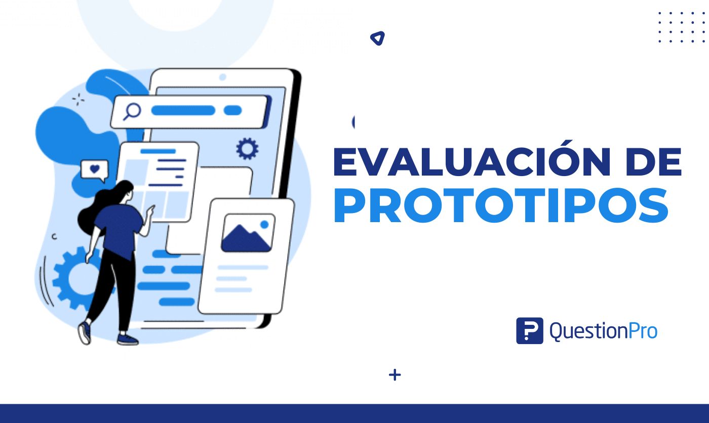Evaluación de prototipos: Clave para el éxito de un producto