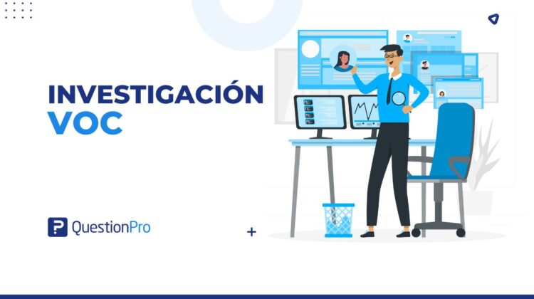 Investigación VOC: Qué es y cómo realizarla
