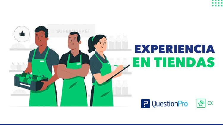 Experiencia en Tiendas