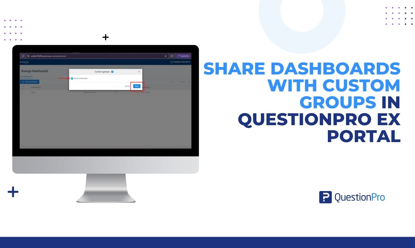Share Dashboards with Custom Groups in QuestionPro EX Portal