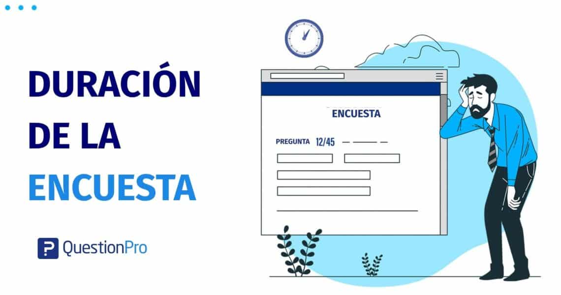 Duración de la encuesta: Consejos para mejorar la participación