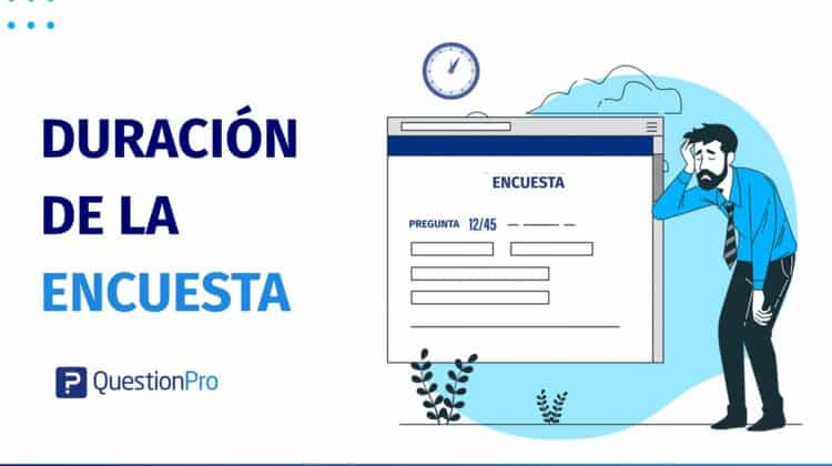 duración de la encuesta