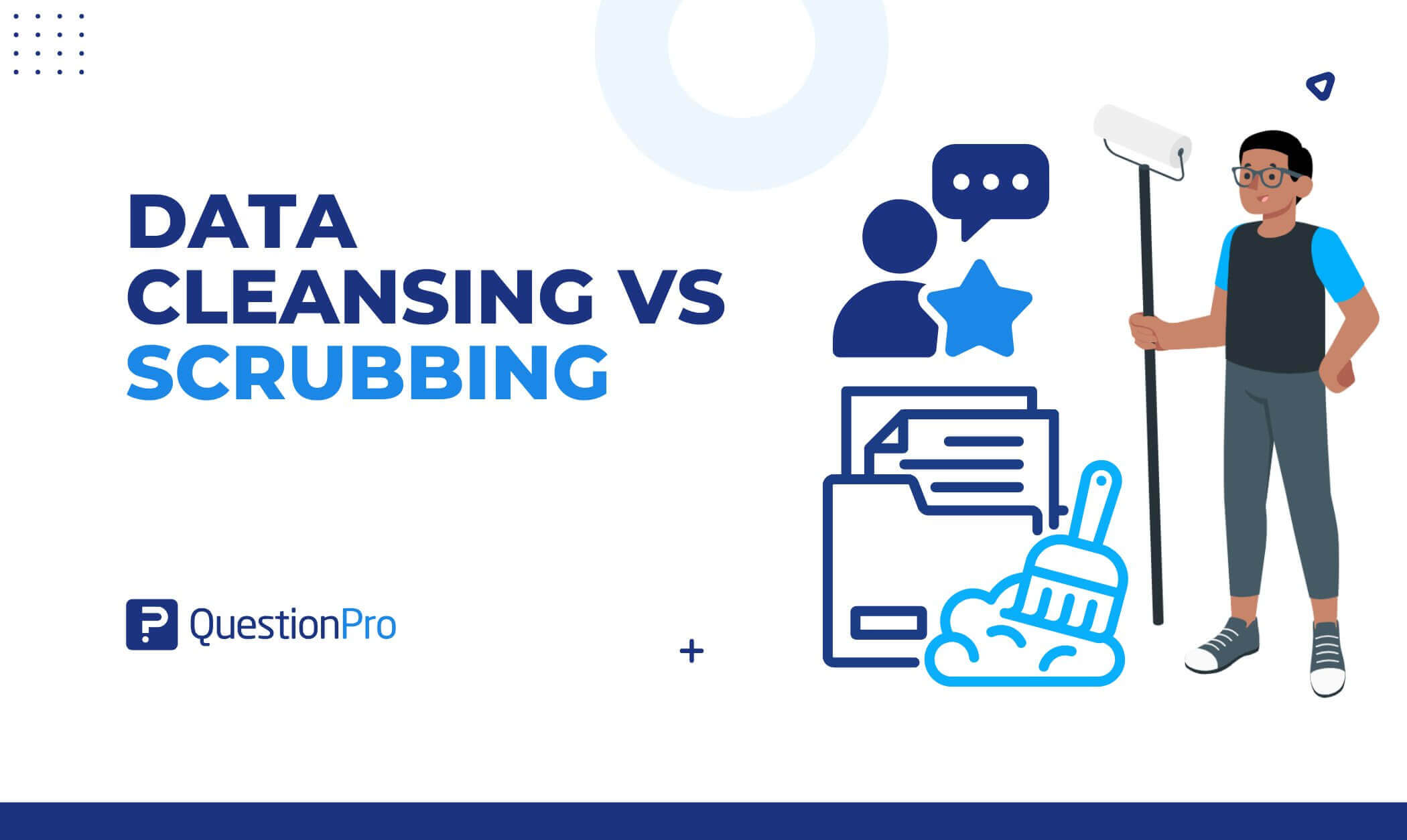Data Cleansing vs Scrubbing: Key Differences & Best Practices