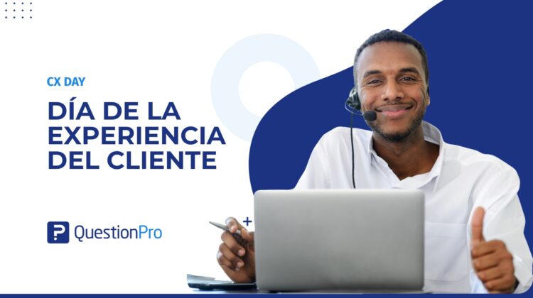 dia de la experiencia del cliente cx day