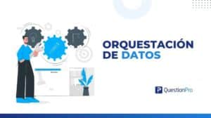 Orquestación de datos