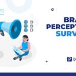 How Brand Perception Surveys Help Understand and Improve Brand Image