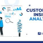 Customer insights analysis helps you understand your customers better.