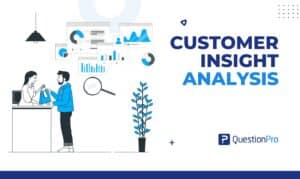 Customer insights analysis helps you understand your customers better.
