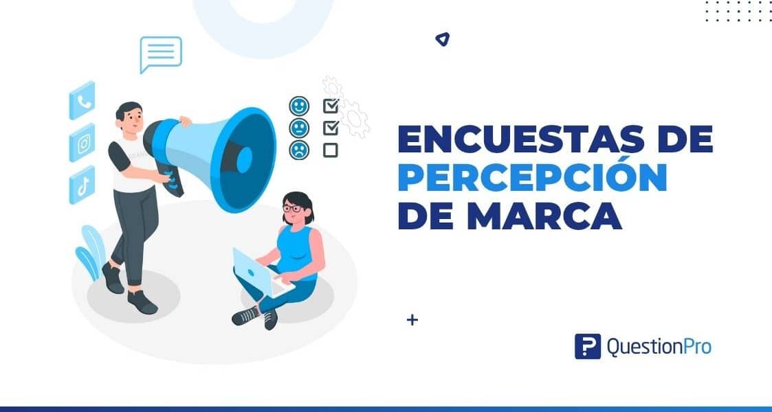 Encuesta de percepción de marca: Cómo realizarla