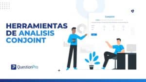 Herramientas de análisis conjoint: Conoce las mejores