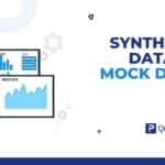 Learn the differences between synthetic data vs mock data. Understand when to use each and improve your testing and research outcomes.