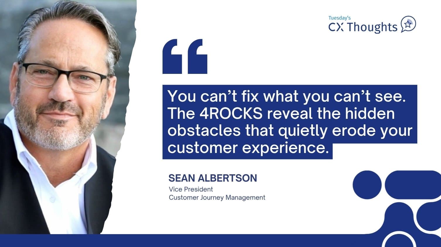 4ROCKS is a diagnostic tool that identifies barriers degrading customer experience.