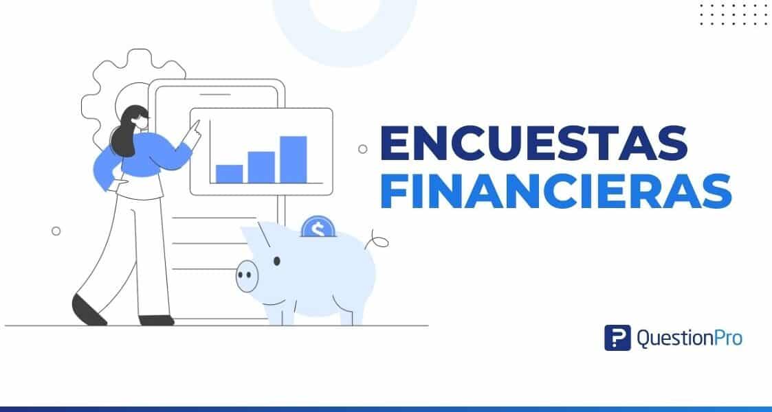 Encuestas financieras: Cómo el feedback impulsa la estrategia bancaria y fintech