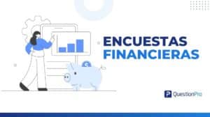Encuestas financieras: Cómo el feedback impulsa la estrategia bancaria y fintech