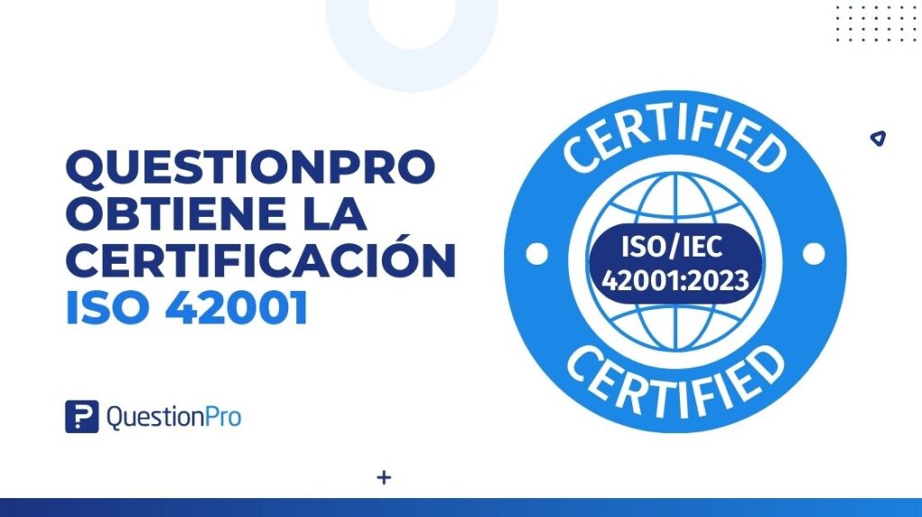 Question Iso QuestionPro obtiene la certificación ISO 42001