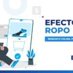 Efecto ROPO: Qué es y cómo influye en tus ventas físicas