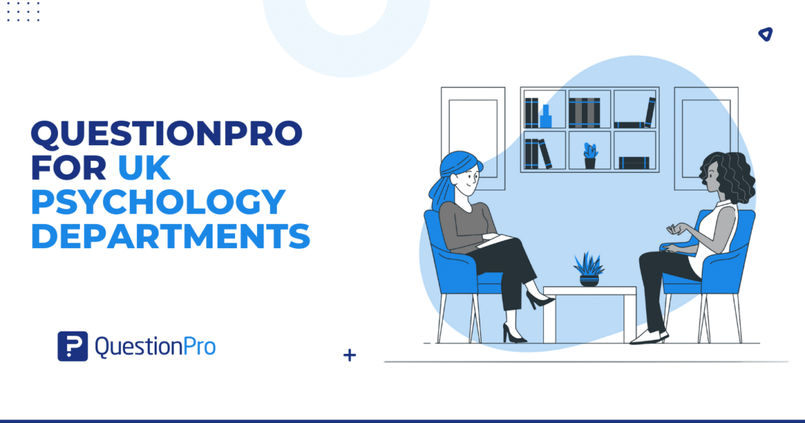 Psychology Research Tools UK: How QuestionPro Supports Technicians & Universities