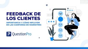 Valoraciones de los clientes: Importancia y cómo influyen en las campañas de marketing