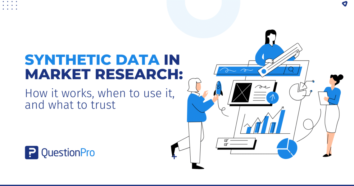 Synthetic Data in market research: How it works, when to use it, and what to trust