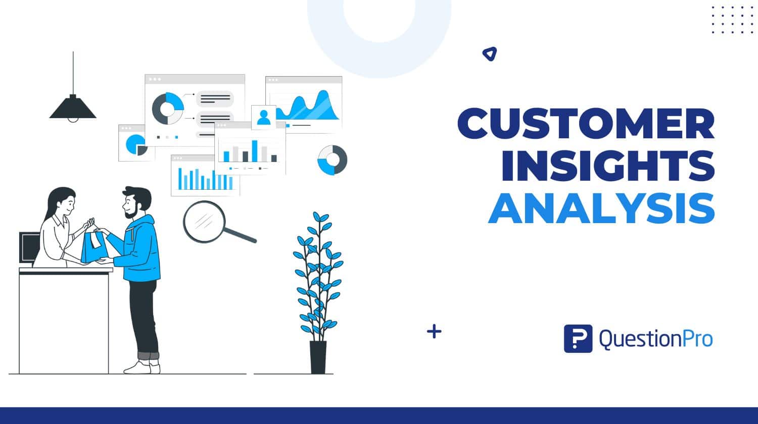 Customer insights analysis is all about understanding your customers on a deeper level, such as what they think, how they feel, and why they behave the way they do
