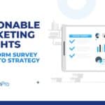 how-to-turn-survey-data-into-actionable-marketing-insights
