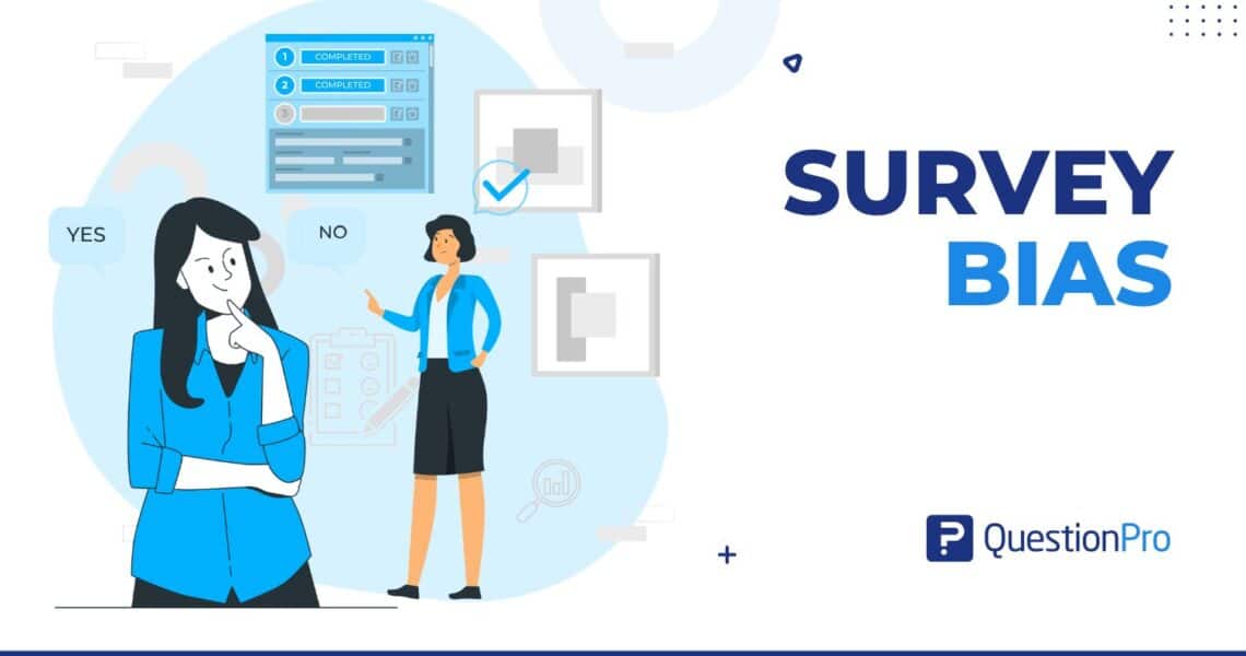 3 Types of Survey Bias and How to Avoid Them in Surveys