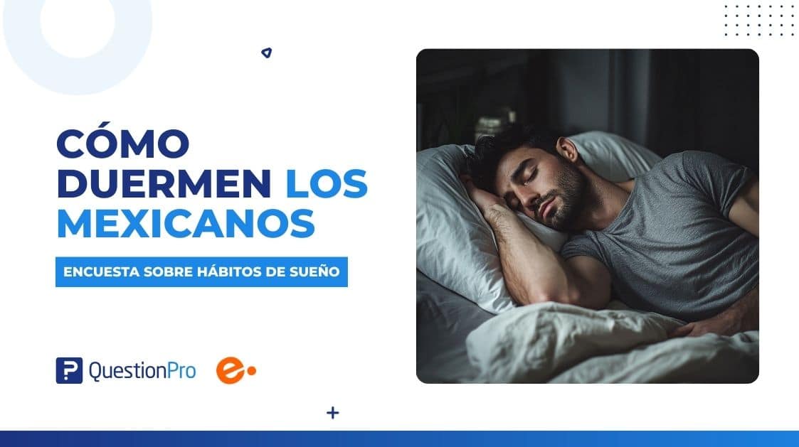 Cómo duermen los mexicanos. Encuesta sobre hábitos del sueño
