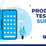 Product Testing Survey: Questions, Examples, and Tips