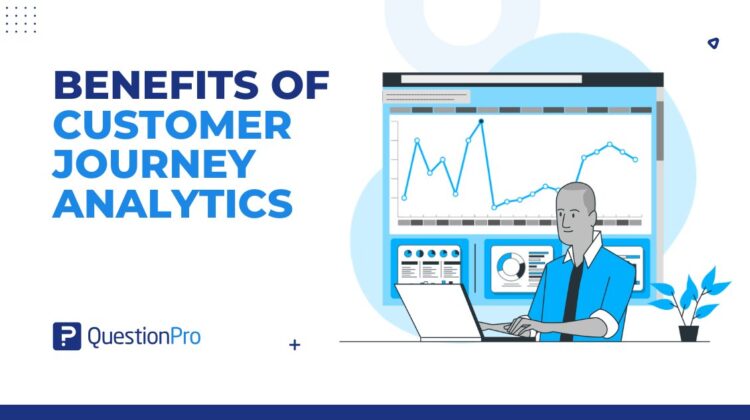 Benefits of customer journey analytics