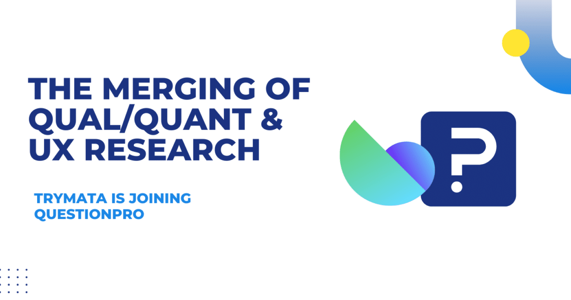 The Merging of Qualitative/Quantitative & UX Research