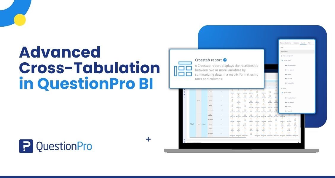 Go beyond percentages: Unlock deeper insights with Advanced Cross-Tabulation