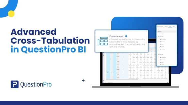 Advanced Cross-Tabulation in QuestionPro BI