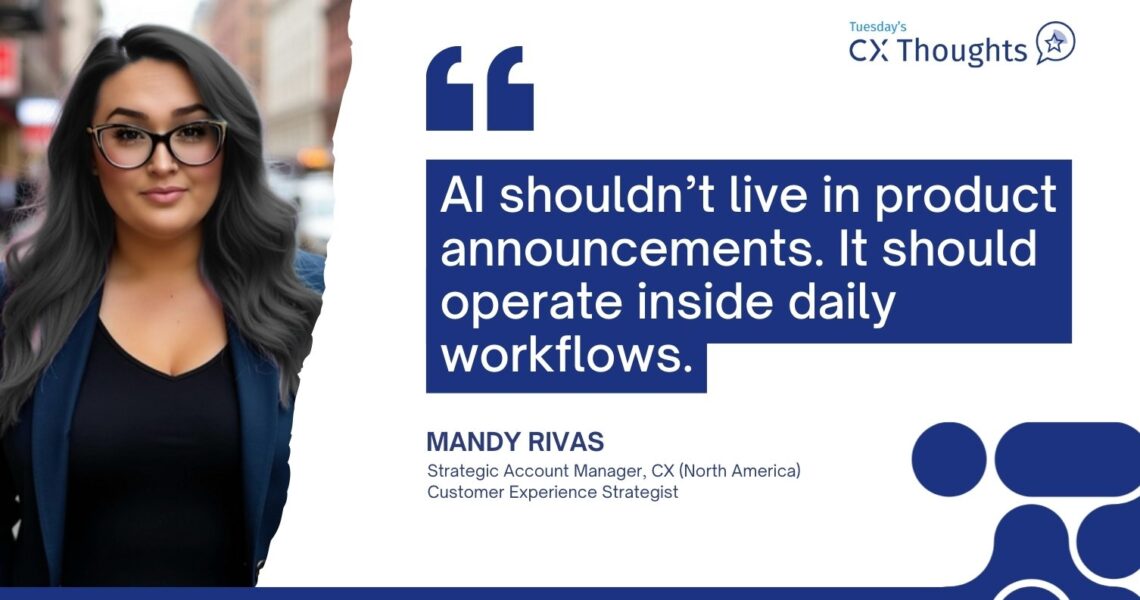 AI in CX: Let’s Talk About What’s Real – Tuesday CX Thoughts