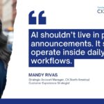 AI in CX - Let’s Talk About What’s Real