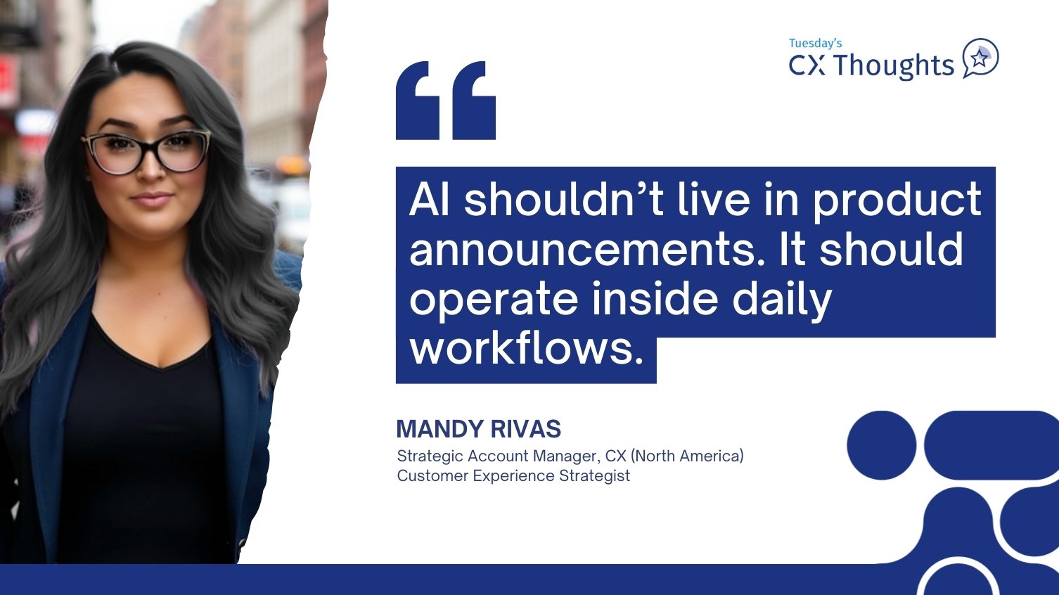 AI in CX - Let’s Talk About What’s Real