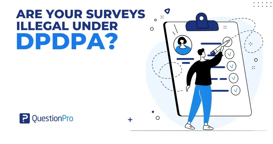 Are Your Surveys Illegal Under DPDPA? What Most Teams Get Wrong