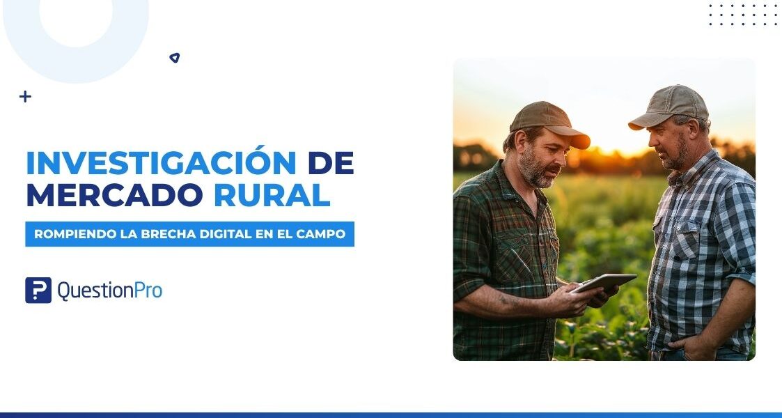 Investigación de mercado rural: Guía y métodos efectivos