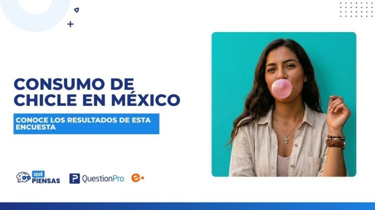 Encuesta sobre el consumo del chicle en México