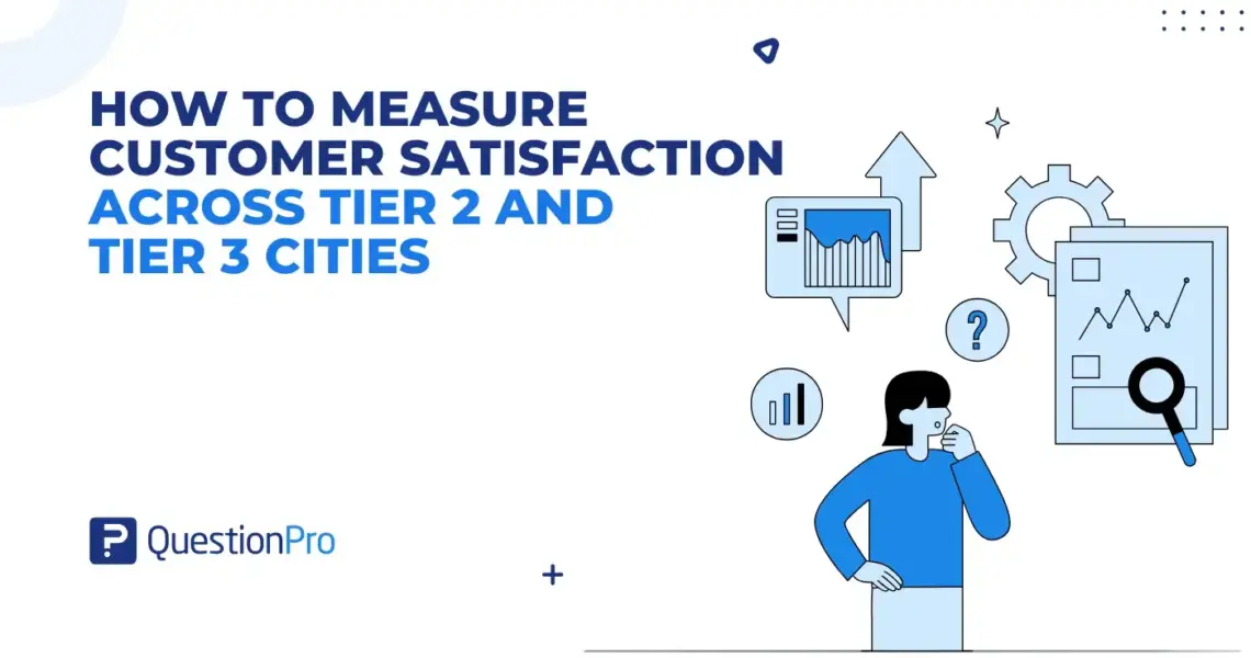Decoding Digital India: How to Measure Customer Satisfaction Across Tier 2 and Tier 3 Cities