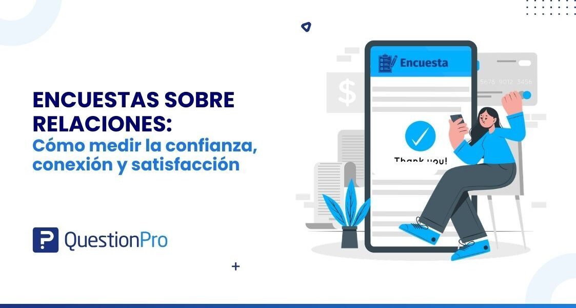 Encuestas sobre relaciones: Cómo medir la confianza, la conexión y la satisfacción