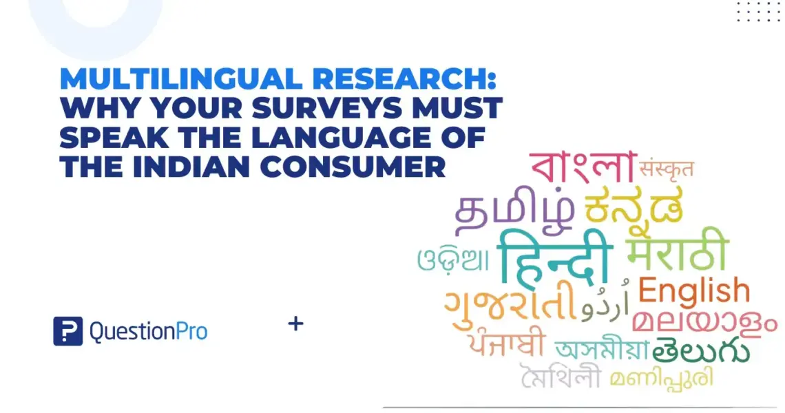 Multilingual Research: Why Your Surveys Must Speak the Language of the Indian Consumer