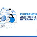 auditoría interna y externa diferencias